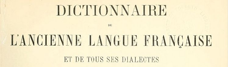 110+ dictionnaires et lexiques ancien français et patois régionaux